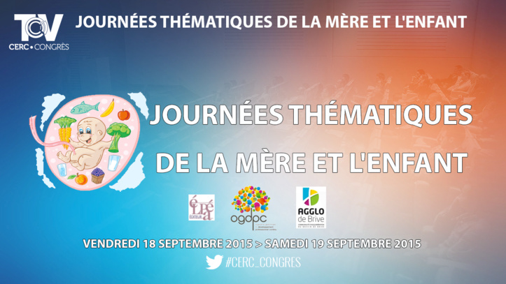 1ères journées thématiques de la mère et l'enfant (Brive la Gaillarde, 18-19 septembre 2015)