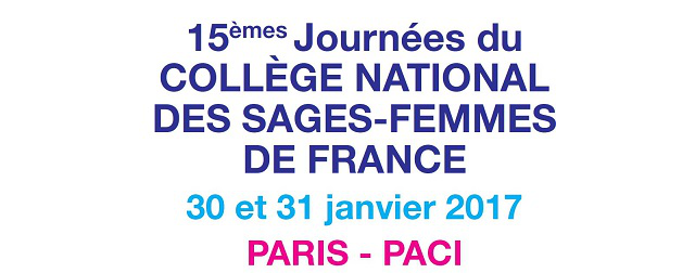 15èmes Journées du Collège National des Sages-Femmes de France à Issy-les-Moulineaux les 30 & 31 janvier 2017