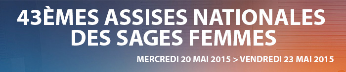 Assises nationales des sages femmes à Lyon - 20-23 Mai 2015