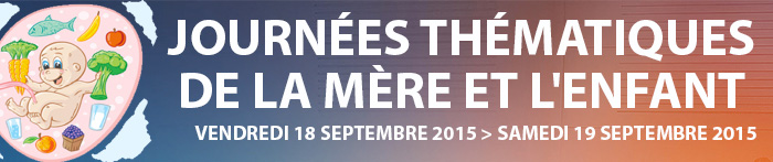  Journées thématiques de la mère et l'enfant à Brive-la-Gaillarde - 18-19 septembre 2015